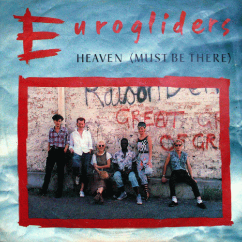 Eurogliders : Heaven (Must Be There)